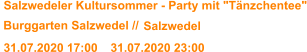 Salzwedeler Kultursommer - Party mit "Tänzchentee"  Burggarten Salzwedel //  Salzwedel 31.07.2020 17:00 31.07.2020 23:00